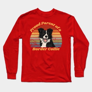 Proud Parent of a Border Collie Long Sleeve T-Shirt